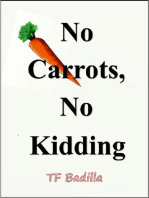 No Carrots, No Kidding