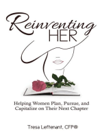 Reinventing Her: Helping Women Plan, Pursue, and Capitalize Their Next Chapter