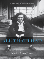 All That I Had: A true story of real life abundance!