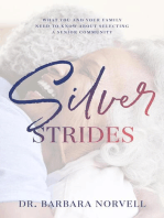 Silver Strides: What You And Your Family Need To Know About Selecting a Senior Community