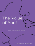 The Value of You!: Your New Journey Awaits...