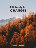 R U Ready for Change?