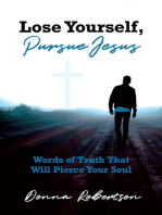 Lose Yourself, Pursue Jesus