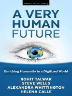 A Very Human Future: Enriching Humanity in a Digitized World