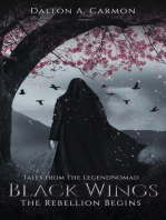 Black Wings; The Rebellion Begins