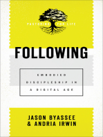 Following (Pastoring for Life: Theological Wisdom for Ministering Well): Embodied Discipleship in a Digital Age