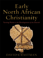 Early North African Christianity: Turning Points in the Development of the Church
