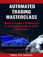 Automated Trading Masterclass: How to Create a Trading Bot In 15 Minutes with No Prior Experience
