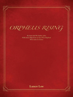 Orpheus Rising/By Sam And His Father,John/With Some Help From A Very Wise Elephant/Who Likes To Dance