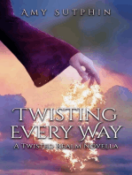 Twisting Every Way