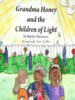 Grandma Honey and The Children of Light: Friends for Life