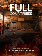 Full Court Press: Navigating The Adversity Of Life On and Off The Court