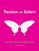 Tastes of Eden: Plant-Based Recipes for Vibrant Health