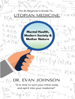 UTOPIAN MEDICINE: Rewriting Mental Health, Modern Society & Mother Nature