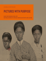 Pictures with Purpose: Early Photographs from the National Museum of African American History and Culture