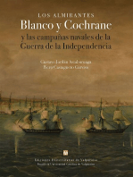 Los almirantes Blanco y Cochrane: Y las campañas navales de la Guerra de la Independencia