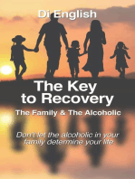 The Key to Recovery: The Family and the Alcoholic