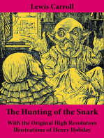 The Hunting of the Snark - With the Original High Resolution Illustrations of Henry Holiday: The Impossible Voyage of an Improbable Crew to Find an Inconceivable Creature or an Agony in Eight Fits