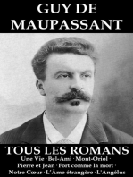 Tous les Romans de Maupassant: (Une Vie • Bel-Ami • Mont-Oriol • Pierre et Jean • Fort comme la mort • Notre Cœur • L'Âme étrangère • L'Angélus)