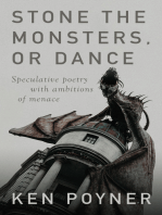 Stone the Monsters, or Dance