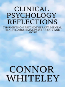 Clinical Psychology Reflections: Thoughts On Psychotherapy, Mental Health, Abnormal Psychology and More: Clinical Psychology Reflections, #1
