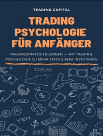 Trading Psychologie für Anfänger: Tradingstrategien lernen: Mit Tradingpsychologie zu mehr Erfolg beim Investieren