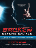 Broken Before Battle: Raising Champions for Tomorrow