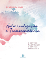 Autorrealização e Transcendência: O sentido na Docência, o sentido em sua vida