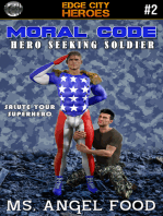 Moral Code #2: Hero Seeking Soldier