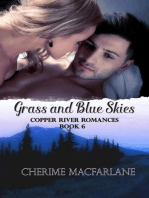 Grass and Blue Skies: Copper River Romances, #6