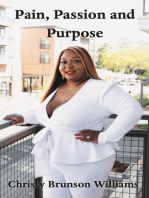 Pain, Passion And Purpose: Volume 1