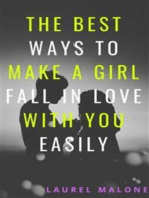 The Best Ways To Make A Girl Fall In Love With You Easily