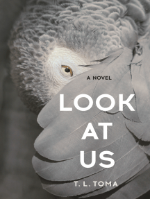 Look at Us by T. L. Toma - Ebook | Scribd