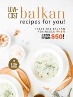 Low-Cost Balkan Recipes for You!: Taste The Balkan Peninsula with Less Than $50!