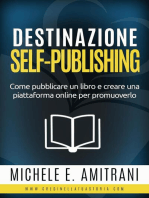 Destinazione Self-Publishing: Destinazione Autoeditore, #1