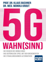 5G-Wahnsinn: Die Risiken des Mobilfunks - Das gefährliche Spiel mit den Grenzwerten - Die strahlungsarmen Alternativen