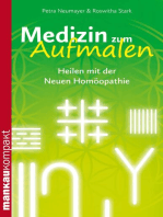 Medizin zum Aufmalen. Heilen mit der Neuen Homöopathie: Kompakt-Ratgeber