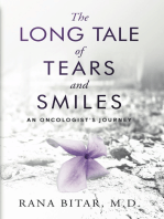 The Long Tale of Tears and Smiles: An Oncologist's Journey