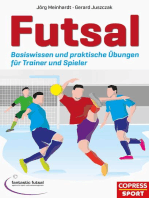 Futsal: Basiswissen und praktische Übungen für Trainer und Spieler
