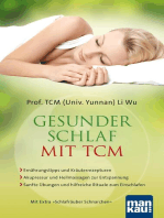 Gesunder Schlaf mit TCM: - Ernährungstipps und Kräuterrezepturen - Akupressur und Heilmassagen zur Entspannung - Sanfte Übungen und hilfreiche Rituale zum Einschlafen Mit Extra "Schlafräuber Schnarchen