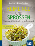 Keimlinge und Sprossen. Kompakt-Ratgeber: Vitamine und Mineralstoffe von der Fensterbank. Mit 45 feinen Rezepten