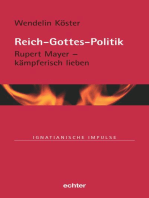Reich-Gottes-Politik: Rupert Mayer - kämpferisch lieben