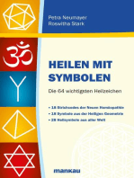 Heilen mit Symbolen: Die 64 wichtigsten Heilzeichen