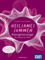 Heilsames Summen. Klangmassage für Körper und Seele: Mit Übungen für bewusstes Summen und Atmen