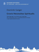 Gravis Necessitas Spiritualis: Überlegungen zum Recht des Empfangs der Eucharistie durch nichtkatholische Christen in der katholischen Kirche