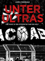 Unter Ultras: Eine Reise zu den extremsten Fans der Welt