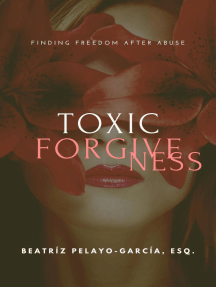 Toxic Forgiveness by Beatríz Pelayo-García - Ebook | Scribd