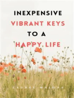 Inexpensive Vibrant Keys to a Happy Life