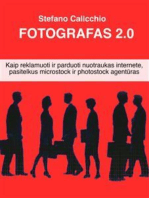 Fotografas 2.0: Kaip reklamuoti ir parduoti nuotraukas internete, pasitelkus microstock ir photostock agentūras