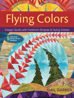 Flying Colors: Design Quilts with Freeform Shapes & Flying Geese